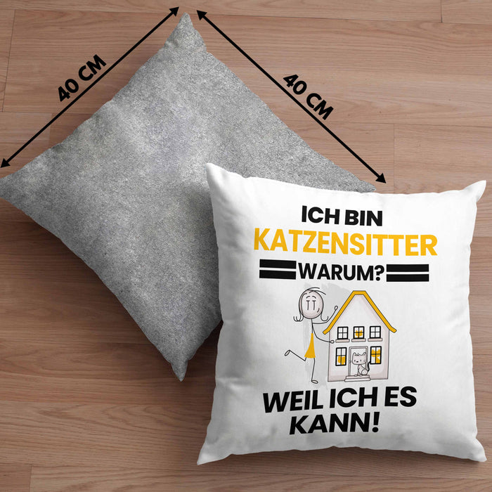 Katzensitter Geschenk Kissen mit Füllung 40x40 Lustiger Spruch Ich Bin Katzensitter Warum Weil Ich Es Kann Geschenkidee Bester Katzensitter Geburtstag (Grau) Grau Trendation