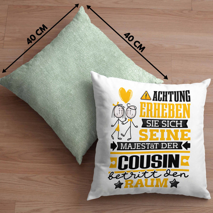 Cousin Geschenk Kissen mit Füllung 40x40 Lustiger Spruch Erheben Sie Sich Der Cousin Betritt den Raum (Grau) Grün Trendation