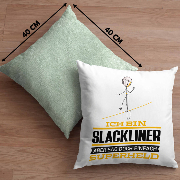 Slackliner Geschenk Kissen mit Füllung 40x40 Ich Bin Slackliner Aber Sag Doch Einfach Superheld Lustige Geschenkdiee für Slackliner (Grau) Grün Trendation