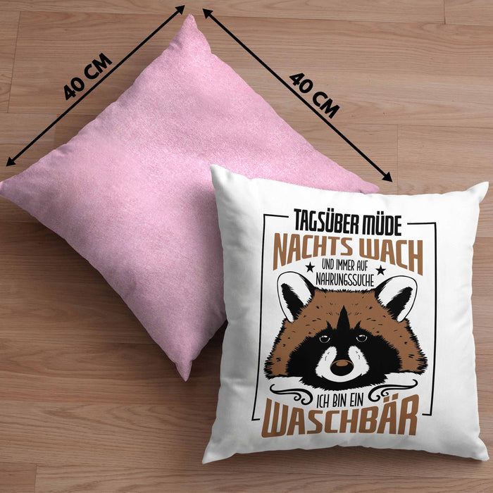 Waschbär Kissen mit Füllung 40x40 Geschenk Tagsüber Müde Nachts Wach Lustiger Spruch Frauen Nachtaktiv (Grau) Rosa Trendation
