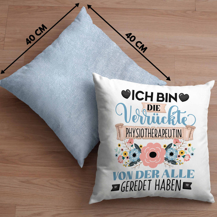 Physiotherapeutin Kissen mit Füllung 40x40 Geschenk Lustiger Spruch Geschenkidee Ich Bin Die Verrückte Physiotherapeutin Von Der Alle Geredet Haben (Grau) Blau Trendation