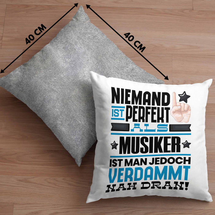 Musiker Geschenk Kissen mit Füllung 40x40 Lustige Geschenkidee für Musiker Geburtstag Niemand Ist Perfekt Aber Als Musiker Ist Man Nah Dran (Grau) Grau Trendation