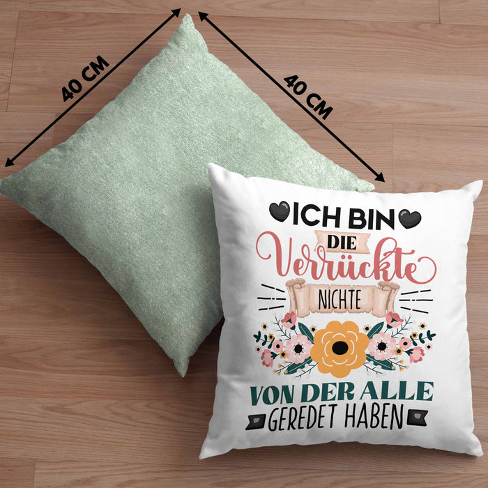 Nichte Kissen mit Füllung 40x40 Geschenk Lustiger Spruch Geschenkidee Ich Bin Die Verrückte Nichte Von Der Alle Geredet Haben (Grau) Grün Trendation