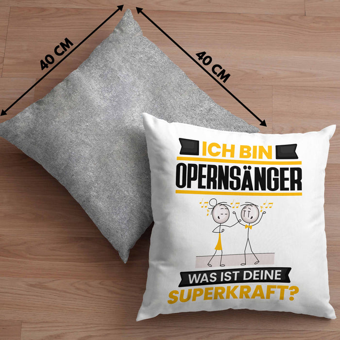 Opernsänger Kissen mit Füllung 40x40 Geschenk für Opernsänger Geburtstag Lustiger Spruch Was Ist Deine Superkraft (Grau) Grau Trendation