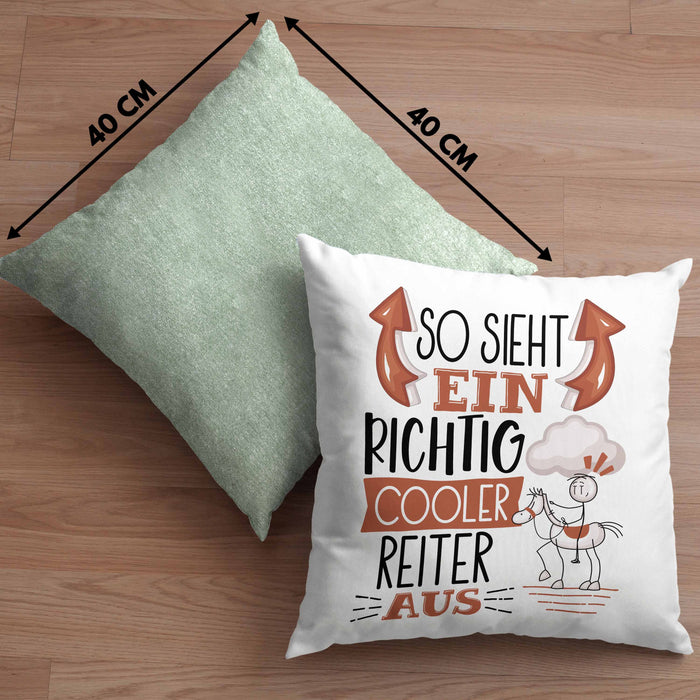 Reiter Kissen mit Füllung 40x40 Geschenk So Sieht Ein Richtig Cooler Reiter Aus Geschenkidee Spruch Lustig (Grau) Grün Trendation