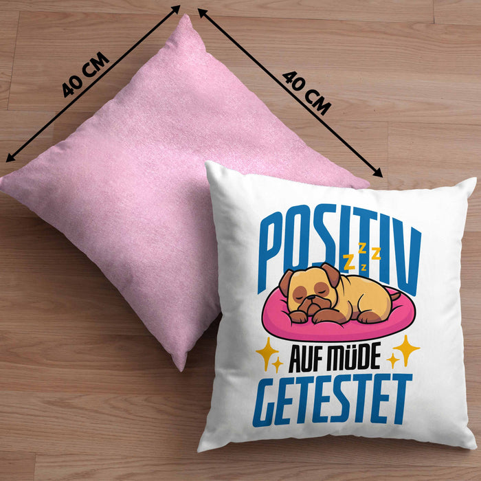 Lustige Kissen mit Füllung 40x40 "Positiv auf Müde Getestet" - Geschenkidee für Hunde-Liebhaber (Grau) Rosa Trendation