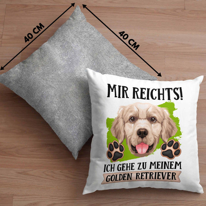 Golden Retriever Besitzer Kissen mit Füllung 40x40 Geschenk Lustiger Spruch Geschenkidee Mir Reichts Ich Geh Zu Meinem Golden Retriever (Grau) Grau Trendation