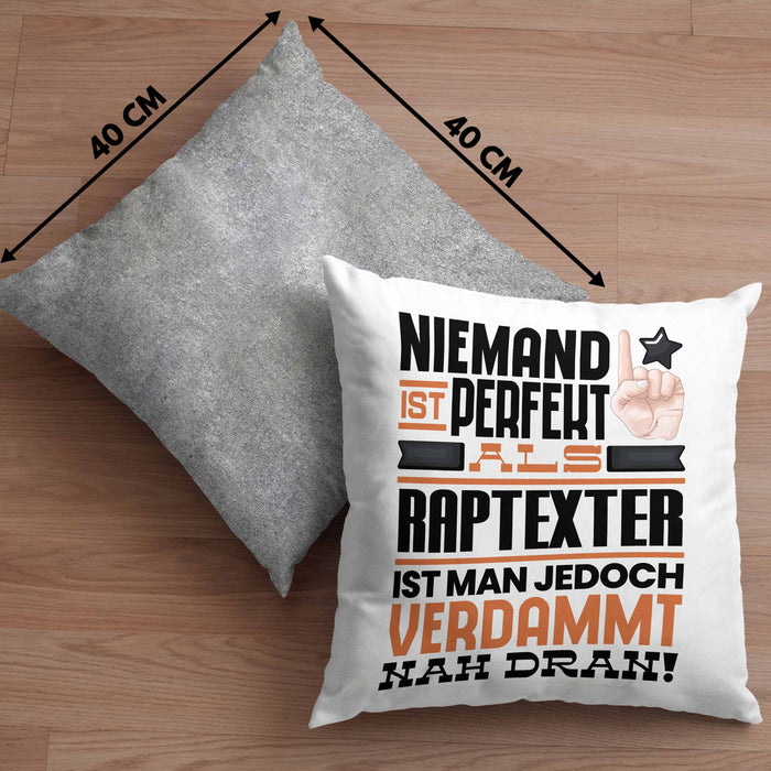 Raptexter Geschenk Kissen mit Füllung 40x40 Lustige Geschenkidee für Raptexter Geburtstag Niemand Ist Perfekt Aber Als Raptexter Ist Man Nah Dran (Grau) Grau Trendation