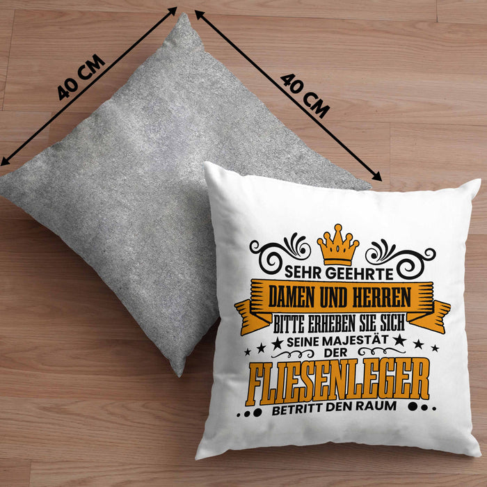Fliesenleger Kissen mit Füllung 40x40 Geschenk Spruch Geschenkidee Sehr Geehrte Damen und Herren Fliesenleger (Grau) Grau Trendation