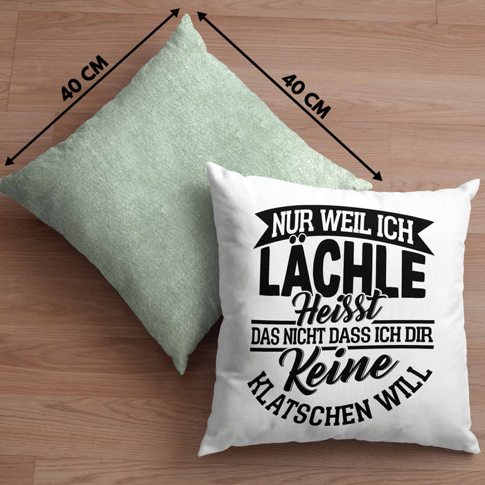 Sarkastischer Spruch Kissen mit Füllung 40x40 Geschenk für Frauen Nur Weil Ich Lächle Heißt Das Nicht Dass Ich Dir Keine Klatschen Will (Grau) Grün Trendation