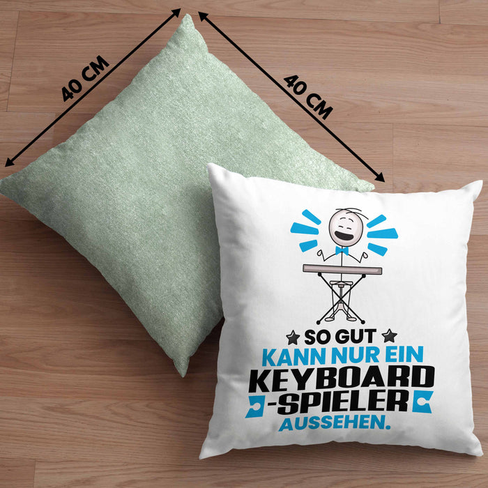 Keyboard-Spieler Geschenk Kissen mit Füllung 40x40 So Gut Kann Nur Ein Keyboard-Spieler Aussehen Geschenkidee (Grau) Grün Trendation