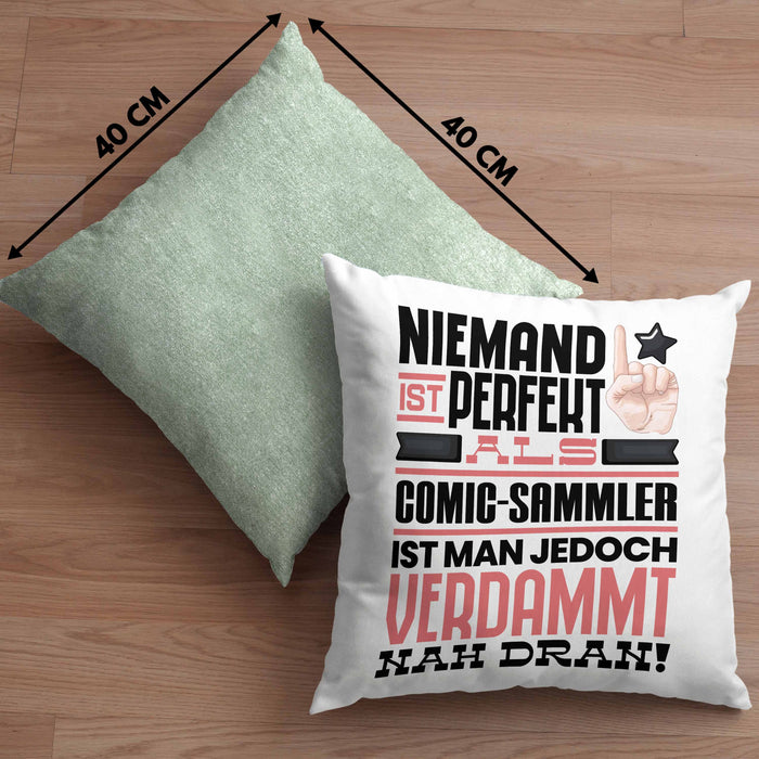 Comic-Sammler Geschenk Kissen mit Füllung 40x40 Lustige Geschenkidee für Comic-Sammler Geburtstag Niemand Ist Perfekt Aber Als Comic-Sammler Ist Man Nah Dran (Grau) Grün Trendation