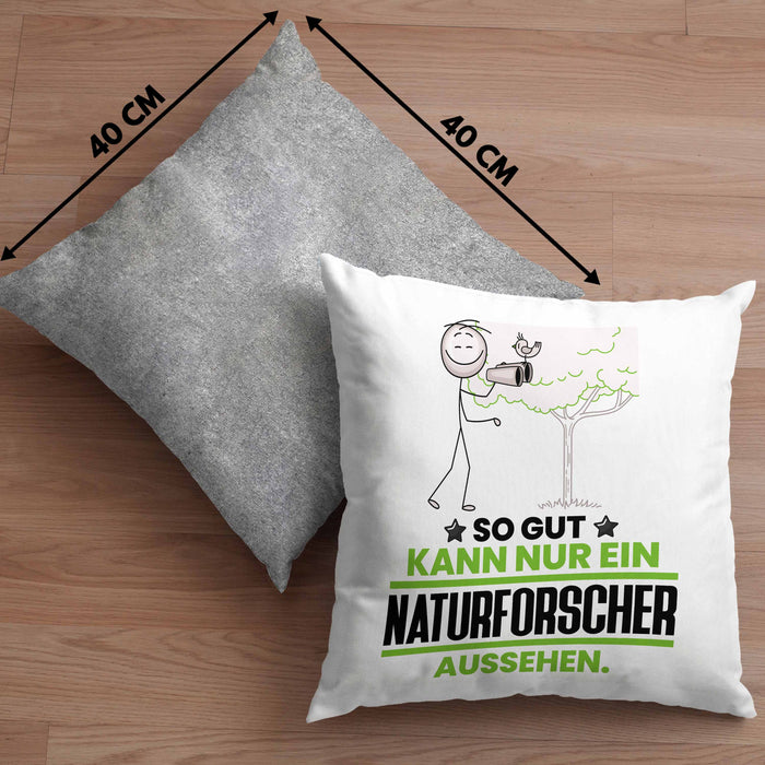 Naturforscher Geschenk Kissen mit Füllung 40x40 So Gut Kann Nur Ein Naturforscher Aussehen Geschenkidee (Grau) Grau Trendation