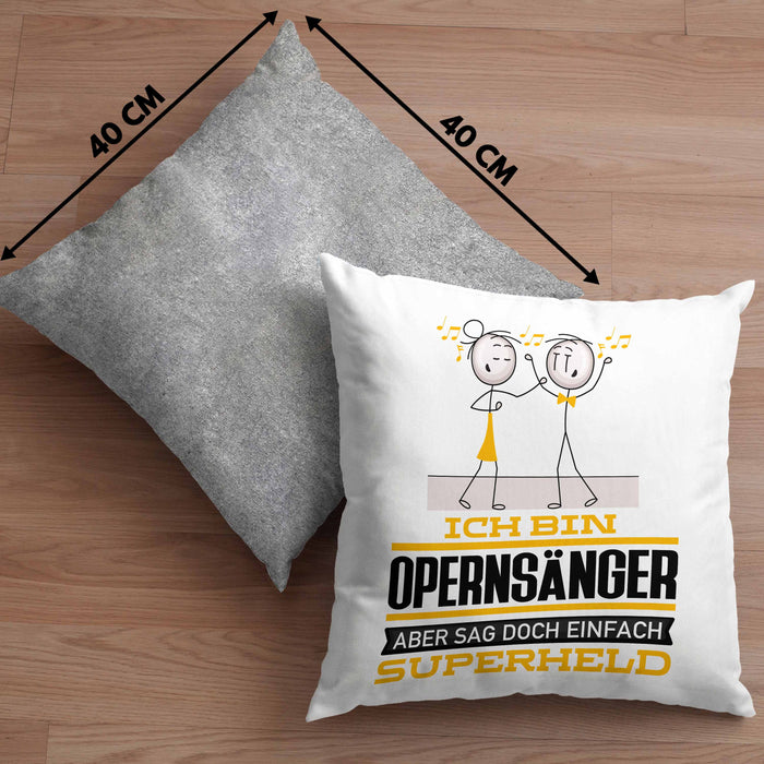 Opernsänger Geschenk Kissen mit Füllung 40x40 Ich Bin Opernsänger Aber Sag Doch Einfach Superheld Lustige Geschenkdiee für Opernsänger (Grau) Grau Trendation