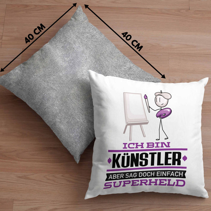 Künstler Geschenk Kissen mit Füllung 40x40 Ich Bin Künstler Aber Sag Doch Einfach Superheld Lustige Geschenkdiee für Künstler (Grau) Grau Trendation
