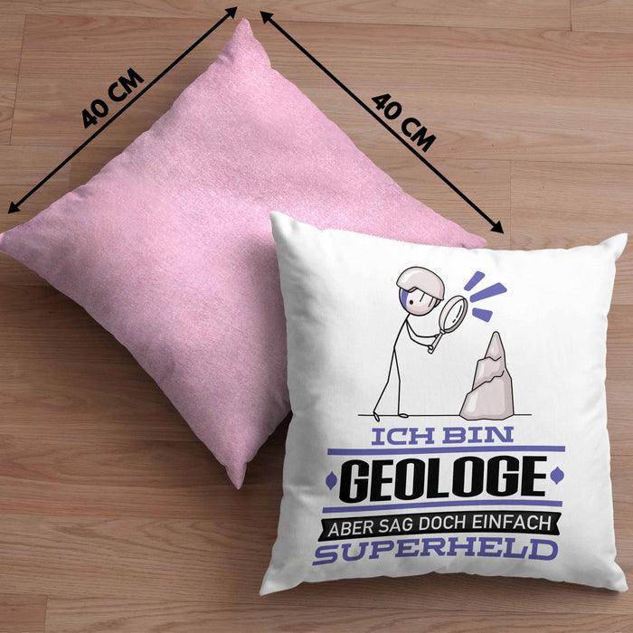 Geologe Geschenk Kissen mit Füllung 40x40 Ich Bin Geologe Aber Sag Doch Einfach Superheld Lustige Geschenkdiee für Geologe (Grau) Rosa Trendation