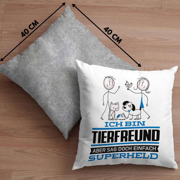 Tierfreund Geschenk Kissen mit Füllung 40x40 Ich Bin Tierfreund Aber Sag Doch Einfach Superheld Lustige Geschenkdiee für Tierfreund (Grau) Grau Trendation