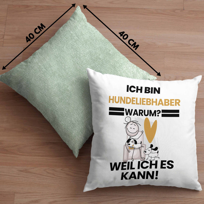 Hundeliebhaber Geschenk Kissen mit Füllung 40x40 Lustiger Spruch Ich Bin Hundeliebhaber Warum Weil Ich Es Kann Geschenkidee Bester Hundeliebhaber Geburtstag (Grau) Grün Trendation