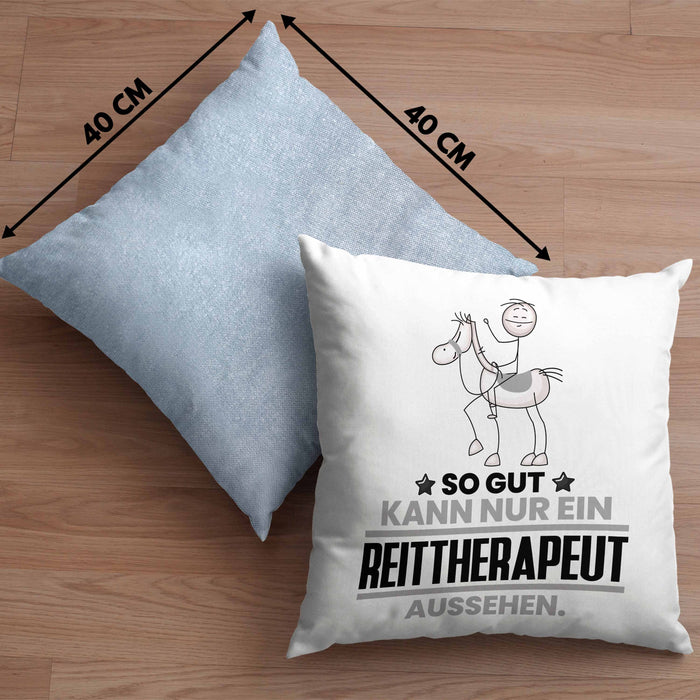 Reittherapeut Geschenk Kissen mit Füllung 40x40 So Gut Kann Nur Ein Reittherapeut Aussehen Geschenkidee (Grau) Blau Trendation