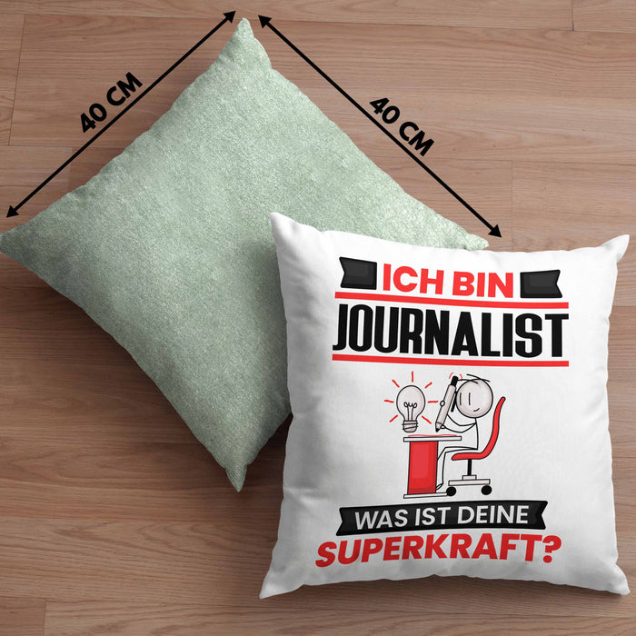 Journalist Kissen mit Füllung 40x40 Geschenk für Journalist Geburtstag Lustiger Spruch Was Ist Deine Superkraft (Grau) Grün Trendation