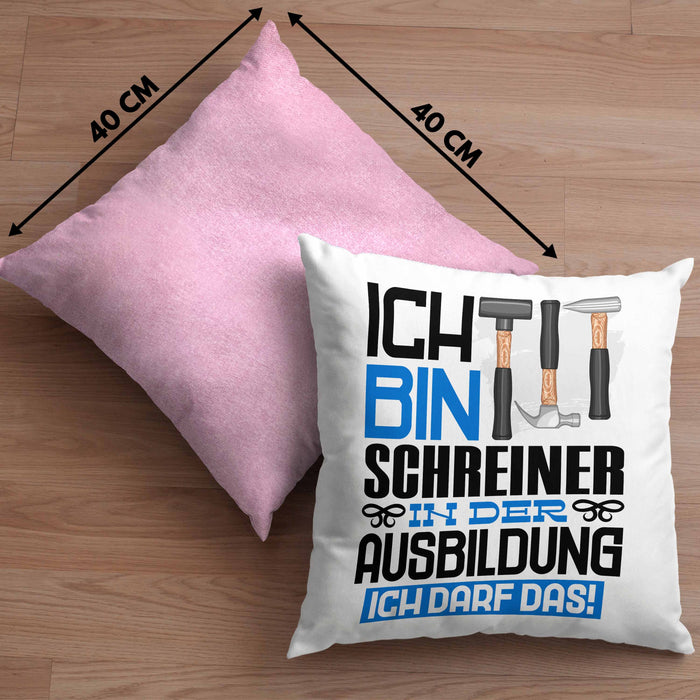 Schreiner Ausbildung Kissen mit Füllung 40x40 Geschenk Ich Bin Schreiner In Der Ausbildung Ich Darf Das Geschenkidee Spruch (Grau) Rosa Trendation