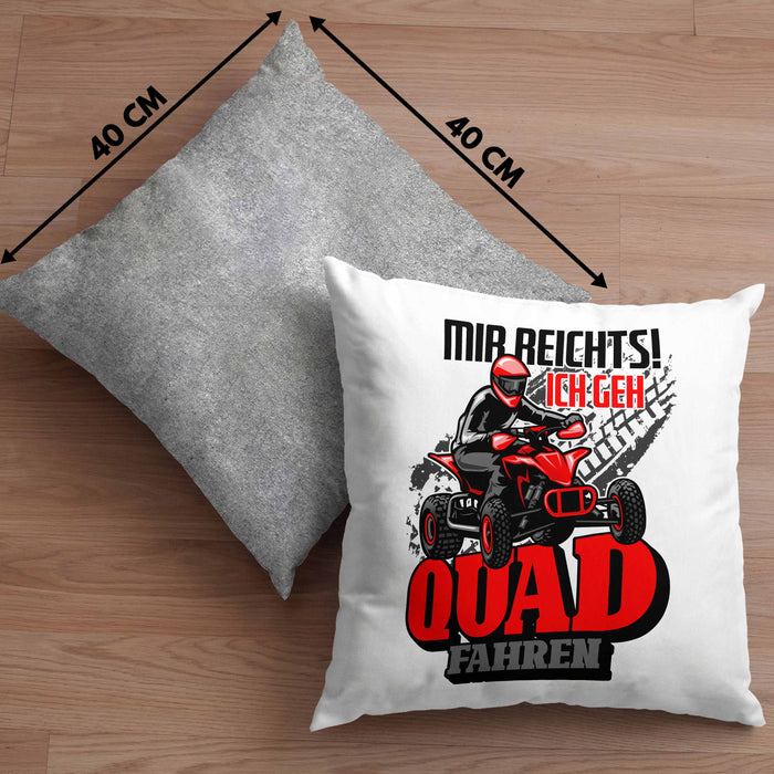 Mir Reichts Ich Geh Quad Fahren Kissen mit Füllung 40x40 Geschenk Quadfahrer Geschenkidee Lustiger Spruch (Grau) Grau Trendation