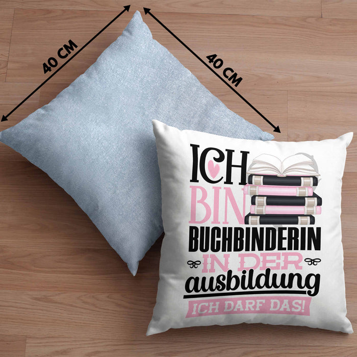 Buchbinderin Ausbildung Start Geschenk Kissen mit Füllung 40x40 Ich Bin Buchbinderin In Der Ausbildung Ich Darf Das Geschenkidee (Grau) Blau Trendation