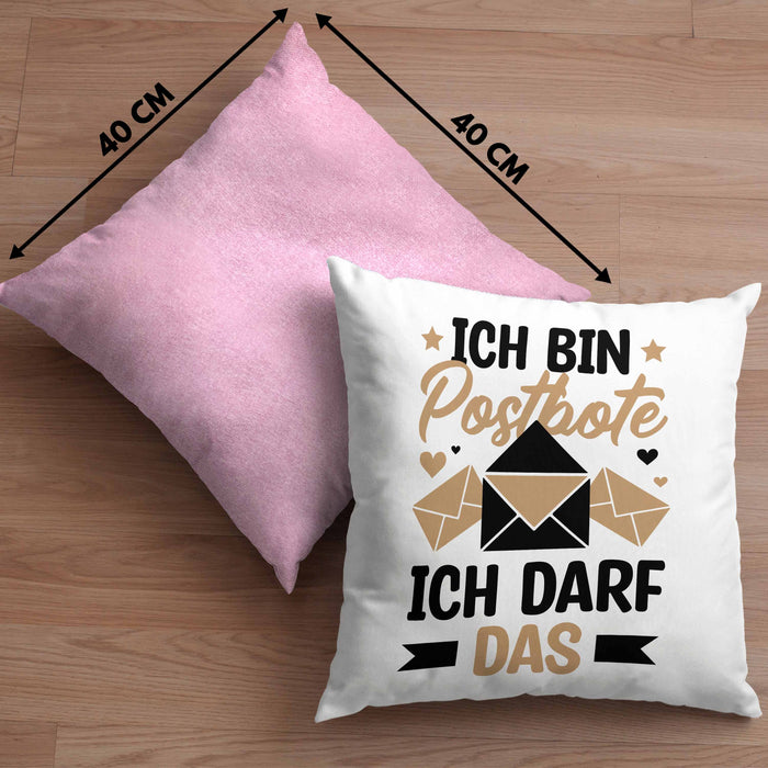 Postbote Geschenk Kissen mit Füllung 40x40 Spruch Ich Bin Postbote Ich Darf Das (Grau) Rosa Trendation