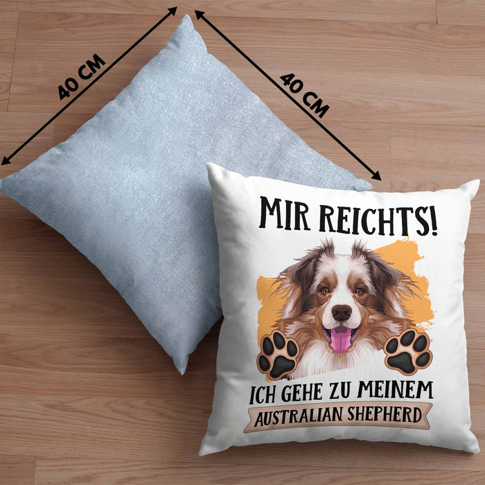 Australian Shepherd Besitzer Kissen mit Füllung 40x40 Geschenk Lustiger Spruch Geschenkidee Mir Reichts Ich Geh Zu Meinem Australian Shepherd (Grau) Blau Trendation