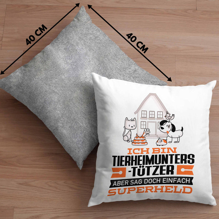 Tierheimunterstützer Geschenk Kissen mit Füllung 40x40 Ich Bin Tierheimunterstützer Aber Sag Doch Einfach Superheld Lustige Geschenkdiee für Tierheimunterstützer (Grau) Grau Trendation