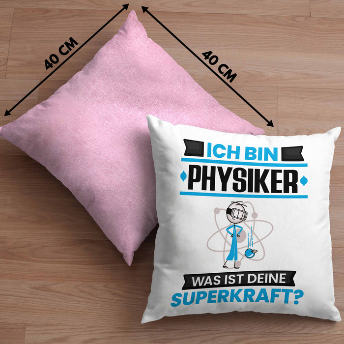 Physiker Kissen mit Füllung 40x40 Geschenk für Physiker Geburtstag Lustiger Spruch Was Ist Deine Superkraft (Grau) Rosa Trendation