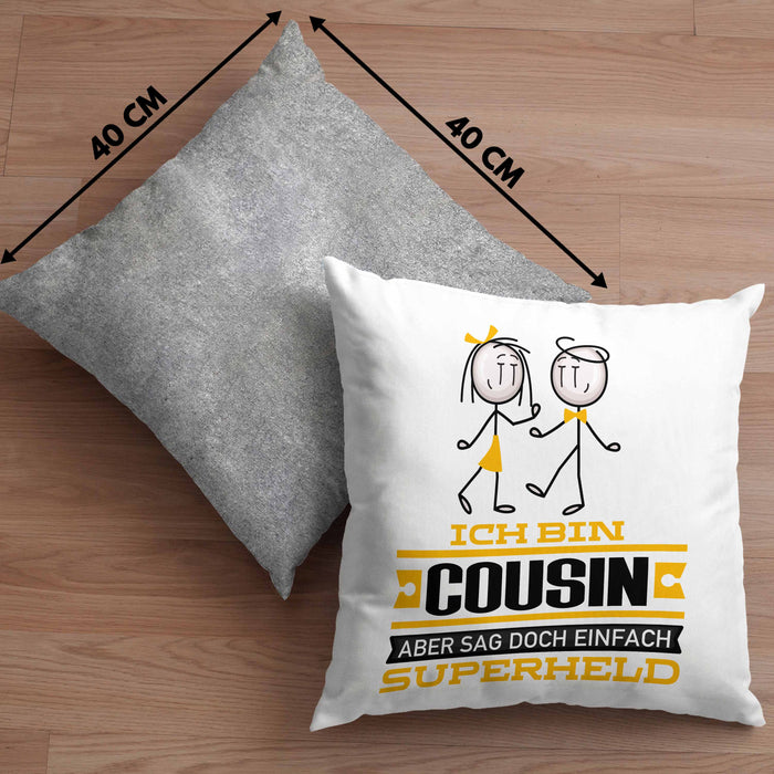 Cousin Geschenk Kissen mit Füllung 40x40 Ich Bin Cousin Aber Sag Doch Einfach Superheld Lustige Geschenkdiee für Cousin (Grau) Grau Trendation