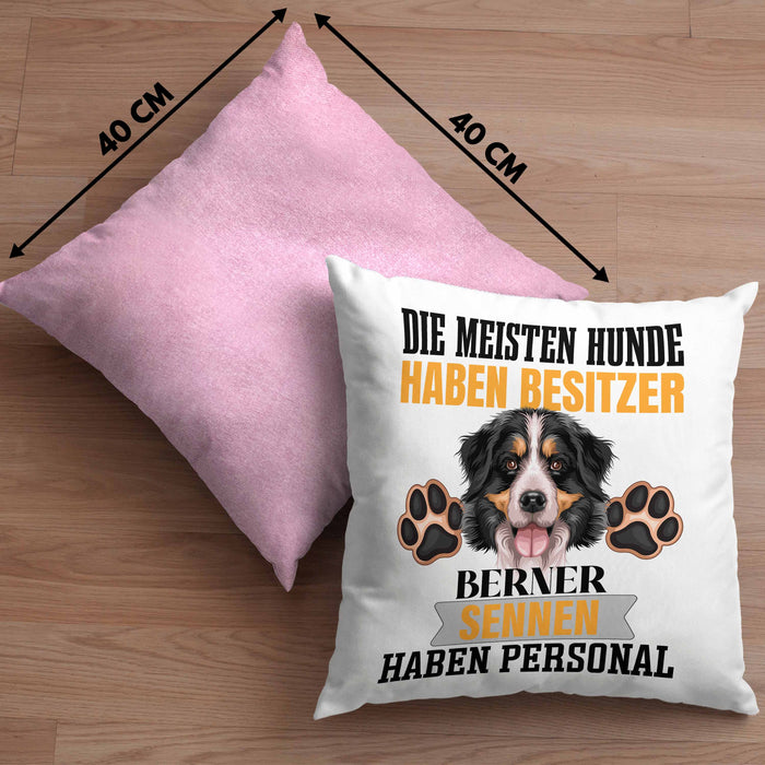 Berner Sennen Besitzer Kissen mit Füllung 40x40 Geschenk Lustiger Spruch Geschenkidee Besitzerin Berner Sennen Haben Personal (Grau) Rosa Trendation