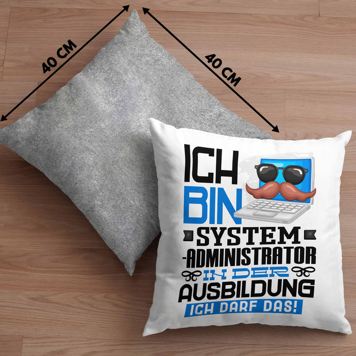 Systemadministrator Ausbildung Kissen mit Füllung 40x40 Geschenk Ich Bin Systemadministrator In Der Ausbildung Ich Darf Das Geschenkidee Spruch (Grau) Grau Trendation