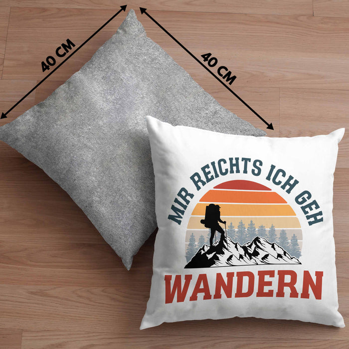 Mir Reichts Ich Geh Wandern Kissen mit Füllung 40x40 Geschenk Wander Kaffee Lustiger Spruch (Grau) Grau Trendation