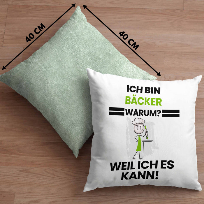Bäcker Geschenk Kissen mit Füllung 40x40 Lustiger Spruch Ich Bin Bäcker Warum Weil Ich Es Kann Geschenkidee Bester Bäcker Geburtstag (Grau) Grün Trendation