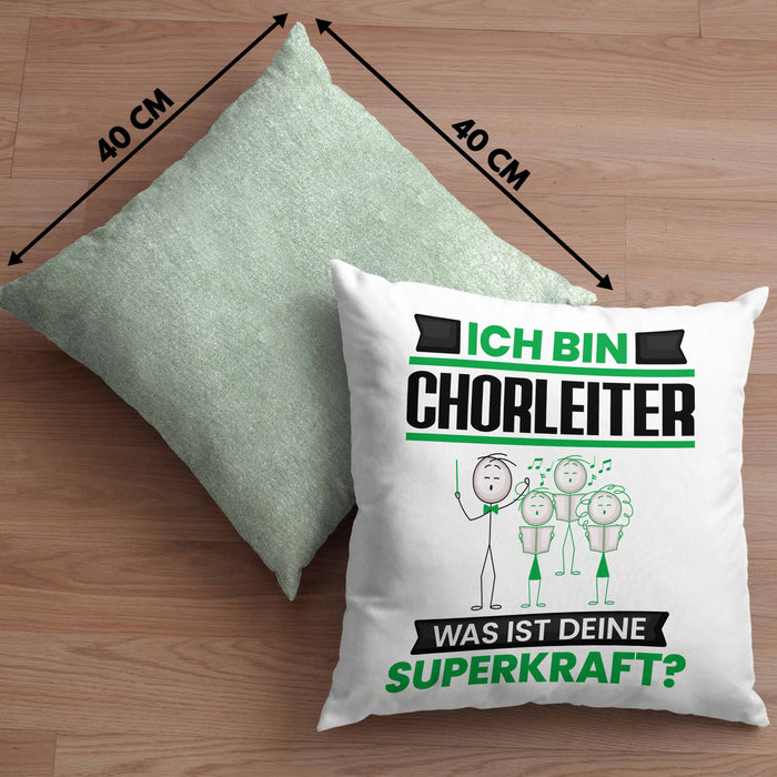 Chorleiter Kissen mit Füllung 40x40 Geschenk für Chorleiter Geburtstag Lustiger Spruch Was Ist Deine Superkraft (Grau) Grün Trendation