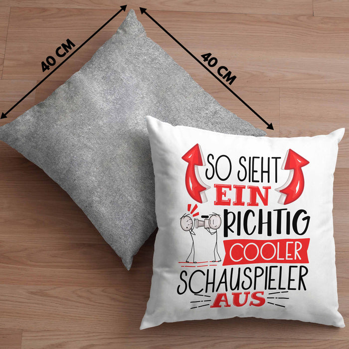 Schauspieler Kissen mit Füllung 40x40 Geschenk So Sieht Ein RIchtig Cooler Schauspieler Aus Geschenkidee Lustiger Spruch Geburtstag (Grau) Grau Trendation