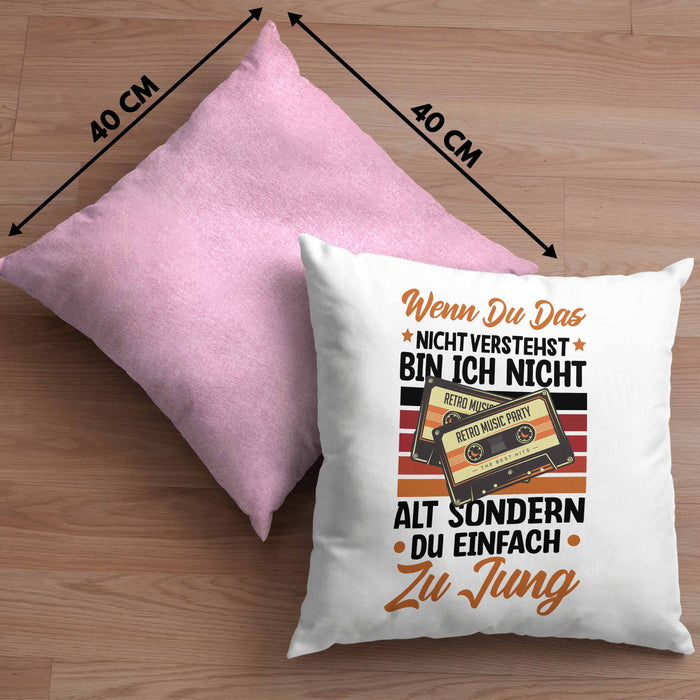 Nostalgie Kissen mit Füllung 40x40 Geschenk Kasetten Wenn Du Das Nicht Verstehst Bin Ich Nicht Zu Alt Sondern Du Zu Jung (Grau) Rosa Trendation