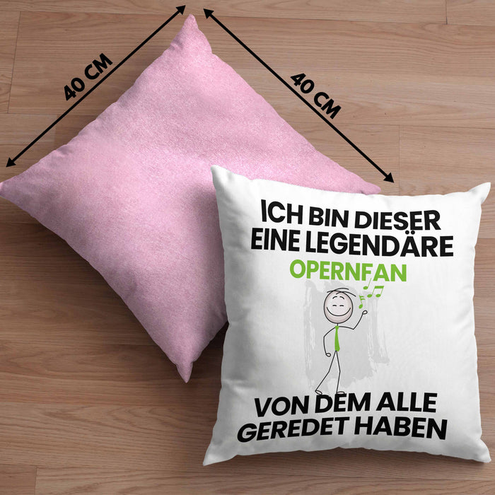 Opernfan Geschenk Kissen mit Füllung 40x40 Lustige Geschenkidee Geburtstag für Opernfan Ich Bin Dieser Legendäre Opernfan Von Dem Alle Geredet Haben (Grau) Rosa Trendation