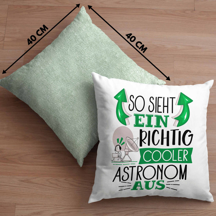 Astronom Kissen mit Füllung 40x40 Geschenk So Sieht Ein Richtig Cooler Astronom Aus Geschenkidee Spruch Lustig (Grau) Grün Trendation