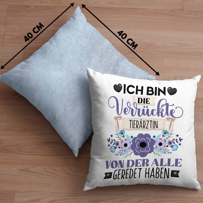 Tierärztin Kissen mit Füllung 40x40 Geschenk Lustiger Spruch Geschenkidee Ich Bin Die Verrückte Tierärztin Von Der Alle Geredet Haben (Grau) Blau Trendation