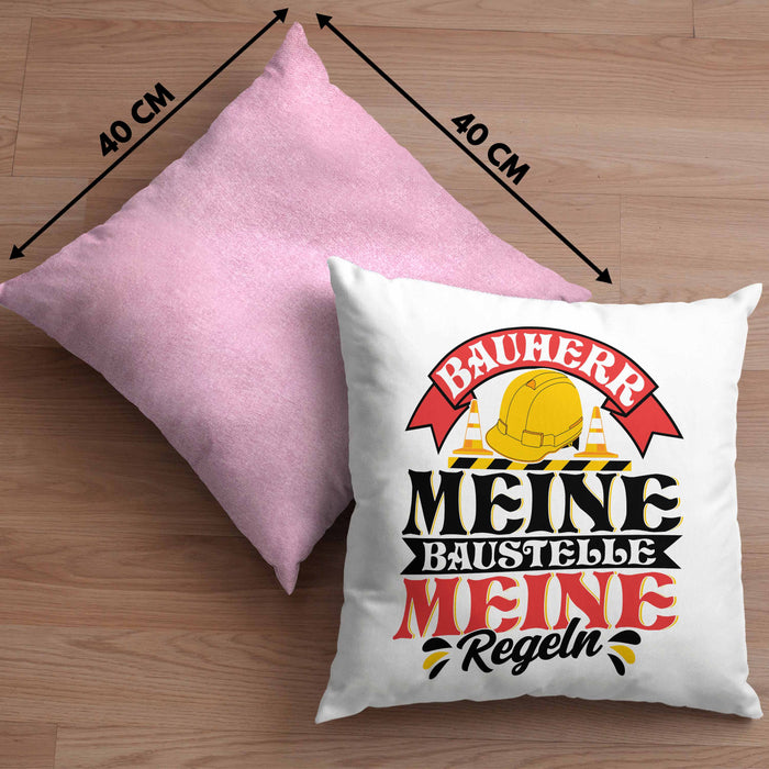 Bauherr Kissen mit Füllung 40x40 Geschenk Bauherr Meine Baustelle Meine Regeln (Grau) Rosa Trendation