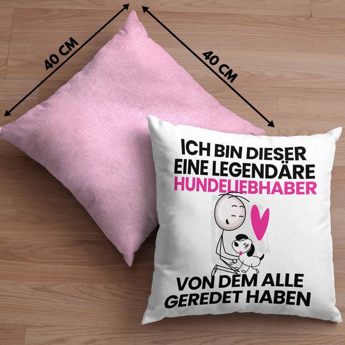 Hundeliebhaber Geschenk Kissen mit Füllung 40x40 Lustige Geschenkidee Geburtstag für Hundeliebhaber Ich Bin Dieser Legendäre Hundeliebhaber Von Dem Alle Geredet Haben (Grau) Rosa Trendation
