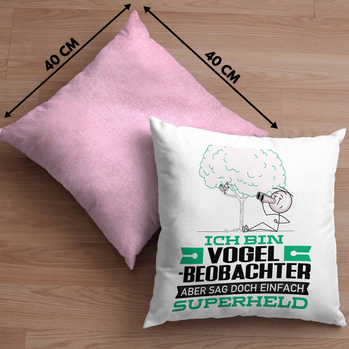 Vogelbeobachter Geschenk Kissen mit Füllung 40x40 Ich Bin Vogelbeobachter Aber Sag Doch Einfach Superheld Lustige Geschenkdiee für Vogelbeobachter (Grau) Rosa Trendation