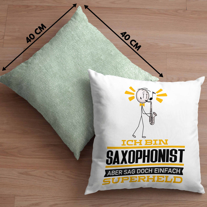 Saxophonist Geschenk Kissen mit Füllung 40x40 Ich Bin Saxophonist Aber Sag Doch Einfach Superheld Lustige Geschenkdiee für Saxophonist (Grau) Grün Trendation