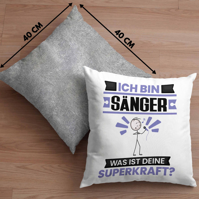Sänger Kissen mit Füllung 40x40 Geschenk für Sänger Geburtstag Lustiger Spruch Was Ist Deine Superkraft (Grau) Grau Trendation