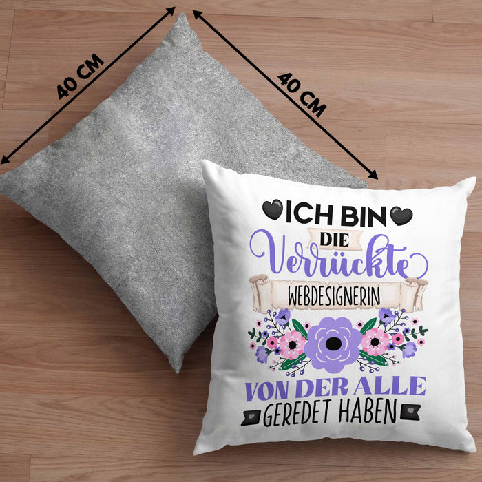 Webdesignerin Kissen mit Füllung 40x40 Geschenk Lustiger Spruch Geschenkidee Ich Bin Die Verrückte Webdesignerin Von Der Alle Geredet Haben (Grau) Grau Trendation
