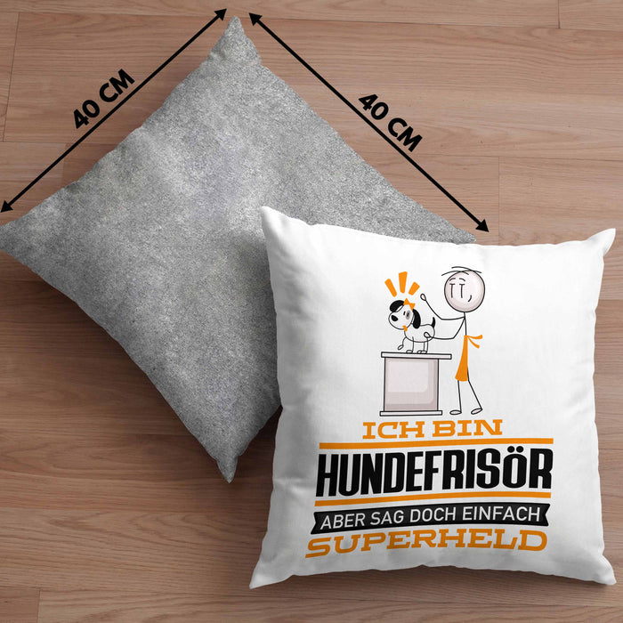 Hundefrisör Geschenk Kissen mit Füllung 40x40 Ich Bin Hundefrisör Aber Sag Doch Einfach Superheld Lustige Geschenkdiee für Hundefrisör (Grau) Grau Trendation