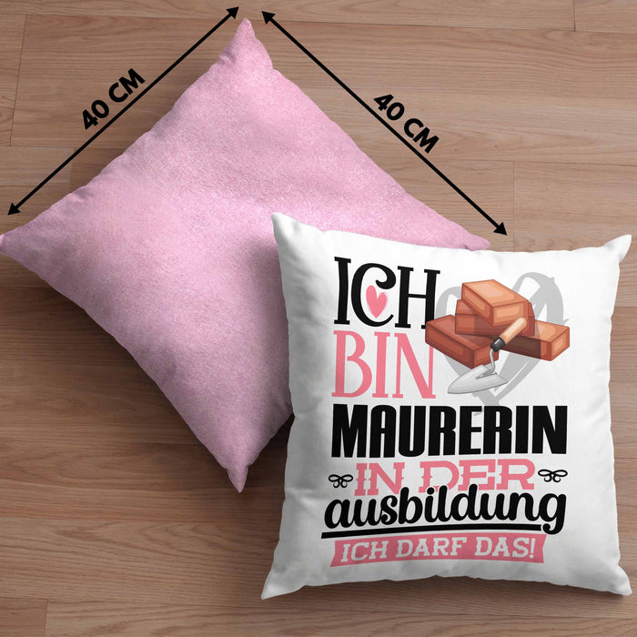 Maurerin Ausbildung Start Geschenk Kissen mit Füllung 40x40 Ich Bin Maurerin In Der Ausbildung Ich Darf Das Geschenkidee (Grau) Rosa Trendation